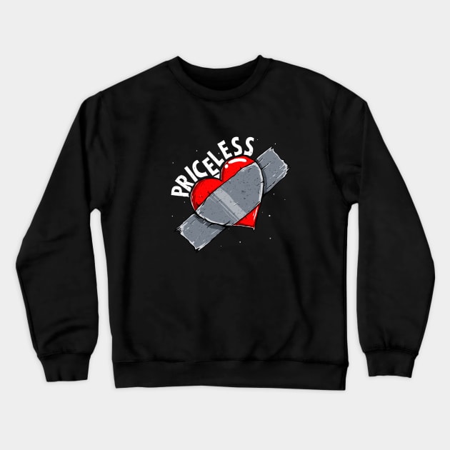 Duct Tape Heart - Priceless Crewneck Sweatshirt by A Comic Wizard